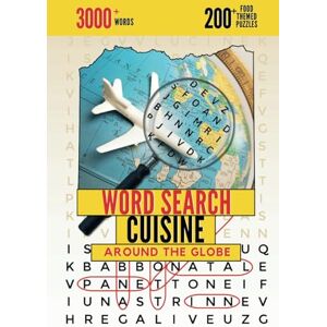 The Roam Addict Around The Globe Cuisine Word Search Puzzle Book: Explore International Dishes with 200+ Puzzles & 3000+ Words Culinary Crossword Challenge for ... Fun & Educational Travel-Themed Puzzles The Roam Addict Around The Globe Cuisine Word Search Puzzle Book: Explore International Dishes with 200+ Puzzles & 3000+ Words Culinary Crossword Challenge for ... Fun & Educational Travel-Themed Puzzles