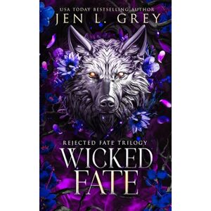 Grey, Jen L. Wicked Fate Grey, Jen L. Wicked Fate
