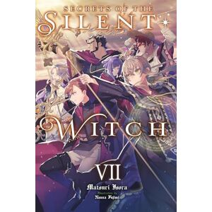 Prowse, Alice Secrets of the Silent Witch, Vol. 7 Prowse, Alice Secrets of the Silent Witch, Vol. 7
