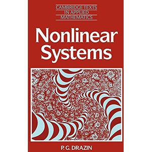 Drazin Nonlinear Systems: 10 (Cambridge Texts in Applied Mathematics, Series Number 10) Drazin Nonlinear Systems: 10 (Cambridge Texts in Applied Mathematics, Series Number 10)
