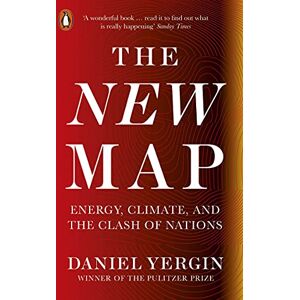 Yergin, Daniel The New Map: Energy, Climate, and the Clash of Nations Yergin, Daniel The New Map: Energy, Climate, and the Clash of Nations