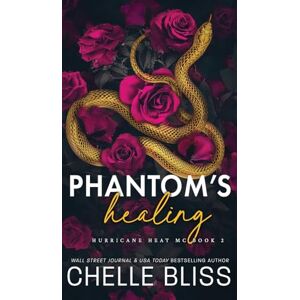 Bliss, Chelle Phantom's Healing: 2 (Hurricane Heat MC) Bliss, Chelle Phantom's Healing: 2 (Hurricane Heat MC)