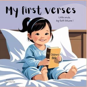 Edurooted Kidz My first verses: Little souls, big faith volume 1 Edurooted Kidz My first verses: Little souls, big faith volume 1