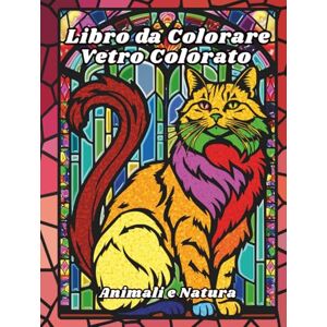 Mandala Land, A Journey to Libro da Colorare Vetro Colorato Animali e Natura: Disegni per il sollievo dallo stress e il relax per adulti, anziani e adolescenti con animali ... uccelli, gatti, cani, cavalli e molto altro! Mandala Land, A Journey to Libro da Colorare Vetro Colorato Animali e Natura: Disegni per il sollievo dallo stress e il relax per adulti, anziani e adolescenti con animali ... uccelli, gatti, cani, cavalli e molto altro!