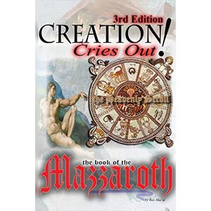 Sha'ul, Rav Creation Cries Out!: Volume 1 (The Original Revelation Series) Sha'ul, Rav Creation Cries Out!: Volume 1 (The Original Revelation Series)