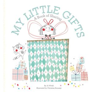 Witek, Jo My Little Gifts: A Book of Sharing (Growing Hearts) Witek, Jo My Little Gifts: A Book of Sharing (Growing Hearts)