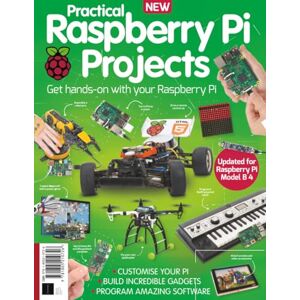 Future Publishing Ltd Practical Raspberry Pi Projects: Customise your Pi / Build Incredible Gadgets / Program Amazing Software Future Publishing Ltd Practical Raspberry Pi Projects: Customise your Pi / Build Incredible Gadgets / Program Amazing Software