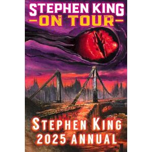 Hinchberger, Dave Stephen King Annual 2025 Hinchberger, Dave Stephen King Annual 2025