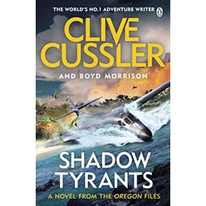 Cussler, Clive Shadow Tyrants: Oregon Files #13 (The Oregon Files, 13) Cussler, Clive Shadow Tyrants: Oregon Files #13 (The Oregon Files, 13)