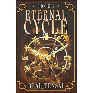 Tensai, Real Eternal Cycle: A Time Loop LitRPG Adventure, Book 1 (English Edition) Tensai, Real Eternal Cycle: A Time Loop LitRPG Adventure, Book 1 (English Edition)