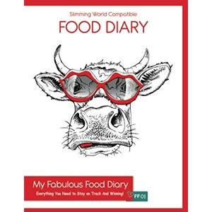 Bowers, Johnny Slimming World Compatible Food Diary My Fabulous Food Diary Everything You Need To Stay on Track and Winning! FF01: 3 Month Food Tracking, ... Tracker, Weight Graph, Food Values & More! Bowers, Johnny Slimming World Compatible Food Diary My Fabulous Food Diary Everything You Need To Stay on Track and Winning! FF01: 3 Month Food Tracking, ... Tracker, Weight Graph, Food Values & More!