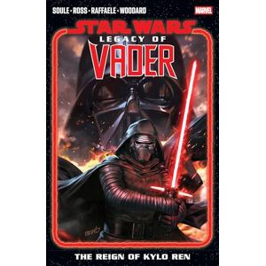 Charles Soule Star Wars: Legacy of Vader The Reign of Kylo Ren Vol. 1: Legacy of Vader 1; the Reign of Kylo Ren (Star Wars: The Legacy of Vader) Charles Soule Star Wars: Legacy of Vader The Reign of Kylo Ren Vol. 1: Legacy of Vader 1; the Reign of Kylo Ren (Star Wars: The Legacy of Vader)