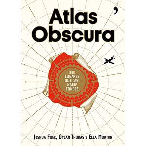 Foer, Joshua Atlas Obscura : 365 lugares increíbles que casi nadie conoce Foer, Joshua Atlas Obscura : 365 lugares increíbles que casi nadie conoce
