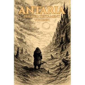 Gutowski, A.J.A. Antaria: The Red Testament Volume I Gutowski, A.J.A. Antaria: The Red Testament Volume I