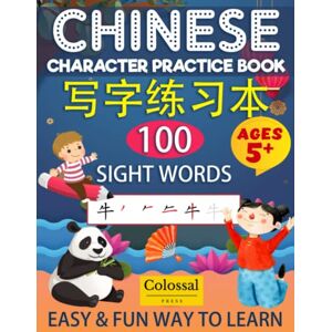 Ong, Henrick Chinese Character Practice Book for Kids First 100 Chinese Sight Words: Learn Chinese with this Chinese writing practice workbook. Ong, Henrick Chinese Character Practice Book for Kids First 100 Chinese Sight Words: Learn Chinese with this Chinese writing practice workbook.