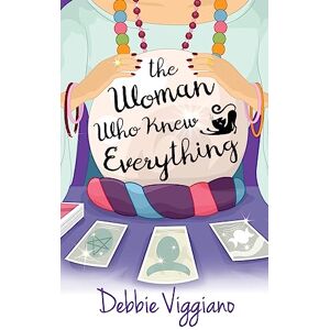 Viggiano, Debbie The Woman Who Knew Everything Viggiano, Debbie The Woman Who Knew Everything