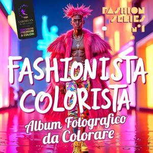EDITION, SABOREAN FASHIONISTA COLORISTA – Fashion Series No.1: Libro da colorare con foto di moda. Per adulti, adolescenti e bambini. STAMPA A COLORI, QUALITÀ PREMIUM. Ispirati, divertiti ! EDITION, SABOREAN FASHIONISTA COLORISTA – Fashion Series No.1: Libro da colorare con foto di moda. Per adulti, adolescenti e bambini. STAMPA A COLORI, QUALITÀ PREMIUM. Ispirati, divertiti !