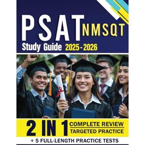 Larson, Dale K. PSAT/NMSQT Study Guide 2025-2026: Includes 5 full-length practice tests, 1,000+ questions, and detailed answer explanations for the Digital PSAT. Larson, Dale K. PSAT/NMSQT Study Guide 2025-2026: Includes 5 full-length practice tests, 1,000+ questions, and detailed answer explanations for the Digital PSAT.