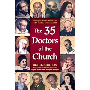 Rengers O.F.M.Cap., Rev. Fr. Christopher The 35 Doctors of the Church: Revised Edition Rengers O.F.M.Cap., Rev. Fr. Christopher The 35 Doctors of the Church: Revised Edition