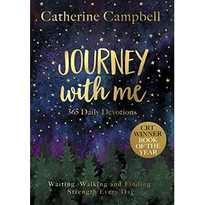 Campbell, Catherine Journey with Me: 365 Daily Devotions Campbell, Catherine Journey with Me: 365 Daily Devotions