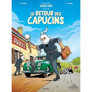 Une aventure de Jacques Gipar T2: Le retour des capucins Une aventure de Jacques Gipar T2: Le retour des capucins