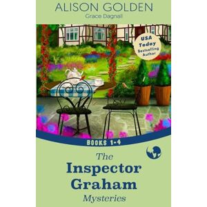 Golden, Alison The Inspector Graham Mysteries: Books 1-4: Volume 1 (Inspector David Graham Mysteries Collections) Golden, Alison The Inspector Graham Mysteries: Books 1-4: Volume 1 (Inspector David Graham Mysteries Collections)