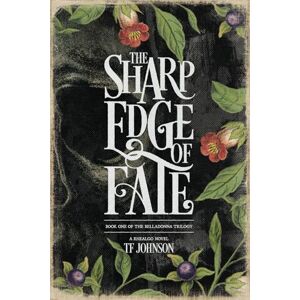 Johnson, TF The Sharp Edge of Fate (The Belladonna Trilogy) Johnson, TF The Sharp Edge of Fate (The Belladonna Trilogy)