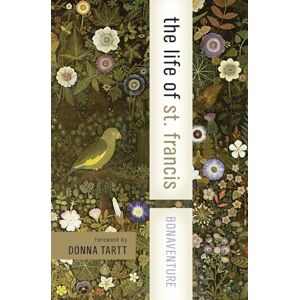 Bonaventura The Life of St. Francis (Harper Collins Spiritual Classics) Bonaventura The Life of St. Francis (Harper Collins Spiritual Classics)