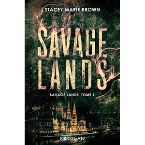Brown, Stacey Marie Savage Lands: Savage Lands T1 Brown, Stacey Marie Savage Lands: Savage Lands T1