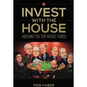 Faber Invest with the House Faber Invest with the House
