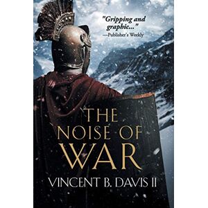 Vincent The Noise of War: A Tale of Ancient Rome: 2 (The Sertorius Scrolls) Vincent The Noise of War: A Tale of Ancient Rome: 2 (The Sertorius Scrolls)