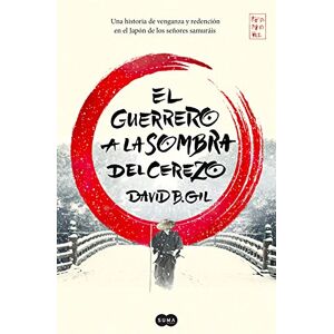 Gil, David B. El guerrero a la sombra del cerezo / The Warrior Behind the Cherry Tree (SUMA) Gil, David B. El guerrero a la sombra del cerezo / The Warrior Behind the Cherry Tree (SUMA)