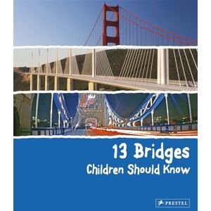 Brad Finger 13 Bridges Children Should Know (13 Series) (13 Children Should Know) Brad Finger 13 Bridges Children Should Know (13 Series) (13 Children Should Know)