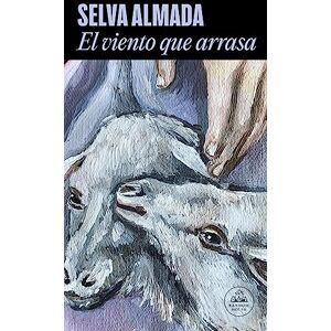 Almada, Selva El Viento Que Arrasa / The Wind That Lays Waste (Mapa de Las Lenguas) Almada, Selva El Viento Que Arrasa / The Wind That Lays Waste (Mapa de Las Lenguas)