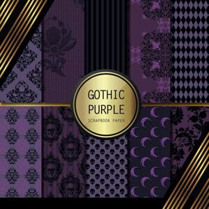 Palomino, Peyton Scrapbook Paper: Gothic Purple: Double Sided Craft Paper For Card Making, Origami & DIY Projects Decorative Scrapbooking Paper Palomino, Peyton Scrapbook Paper: Gothic Purple: Double Sided Craft Paper For Card Making, Origami & DIY Projects Decorative Scrapbooking Paper
