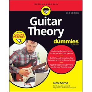 Serna, Desi Guitar Theory For Dummies with Online Practice, 2nd Edition (For Dummies (Music)) Serna, Desi Guitar Theory For Dummies with Online Practice, 2nd Edition (For Dummies (Music))