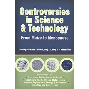 University of Wisconsin Press Controversies in Science and Technology: From Maize to Menopause v. 1 (Science & Technology in Society) (Science and Technology in Society) University of Wisconsin Press Controversies in Science and Technology: From Maize to Menopause v. 1 (Science & Technology in Society) (Science and Technology in Society)
