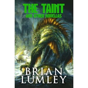 Lumley, Brian The Taint and Other Novellas: 1 (Best Mythos Tales) Lumley, Brian The Taint and Other Novellas: 1 (Best Mythos Tales)