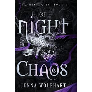 Wolfhart, Jenna Of Night and Chaos: 3 (The Mist King) Wolfhart, Jenna Of Night and Chaos: 3 (The Mist King)
