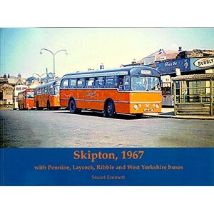 Emmett, Stuart Skipton 1967, with Pennine, Laycock, Ribble and West Yorkshire buses Emmett, Stuart Skipton 1967, with Pennine, Laycock, Ribble and West Yorkshire buses