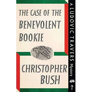 Bush The Case of the Benevolent Bookie: A Ludovic Travers Mystery: 46 (The Ludovic Travers Mysteries) Bush The Case of the Benevolent Bookie: A Ludovic Travers Mystery: 46 (The Ludovic Travers Mysteries)