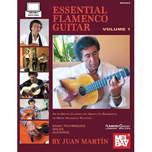 Martín, Juan Essential Flamenco Guitar, Volume 1 Martín, Juan Essential Flamenco Guitar, Volume 1
