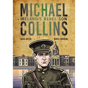 Butler, David Michael Collins: Ireland's Rebel Son Butler, David Michael Collins: Ireland's Rebel Son