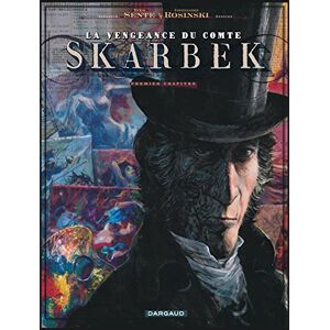Sente Yves La Vengeance du Comte Skarbek Tome 1 Deux Mains d'Or Sente Yves La Vengeance du Comte Skarbek Tome 1 Deux Mains d'Or