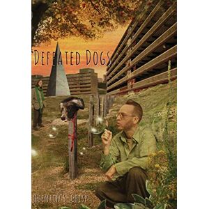 Crisp, Quentin S Defeated Dogs Crisp, Quentin S Defeated Dogs