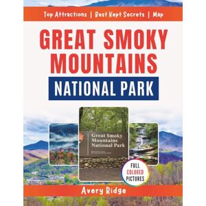 Avery Great Smoky Mountains National Park: Explore hidden trails like Hemphill Bald, Little River, and Big Creek with wildflowers, elk, scenic views, and backcountry tips Avery Great Smoky Mountains National Park: Explore hidden trails like Hemphill Bald, Little River, and Big Creek with wildflowers, elk, scenic views, and backcountry tips