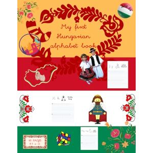 Design, Big Dream My First Hungarian Alphabet Book. Magyar Gyakorló füzet.: Workbook for Writing Hungarian Letters. Perfect For Bilingual Kids Age 5+. Design, Big Dream My First Hungarian Alphabet Book. Magyar Gyakorló füzet.: Workbook for Writing Hungarian Letters. Perfect For Bilingual Kids Age 5+.