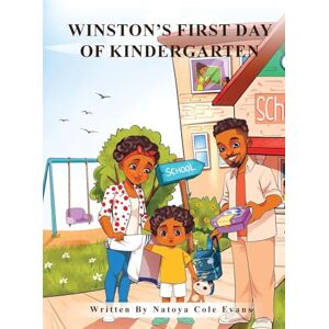 Cole Evans, Natoya Winston's First Day of Kindergarten Cole Evans, Natoya Winston's First Day of Kindergarten