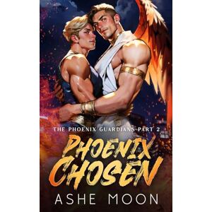 Moon, Ashe Phoenix Chosen: Ein Gay Mpreg-Portal-Romantasy-Abenteuer (The Phoenix Guardians) Moon, Ashe Phoenix Chosen: Ein Gay Mpreg-Portal-Romantasy-Abenteuer (The Phoenix Guardians)