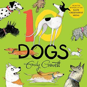 Gravett, Emily 10 Dogs: A Funny Furry Counting Book Gravett, Emily 10 Dogs: A Funny Furry Counting Book